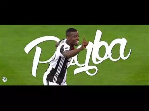 Video: Paul Pogba - Top 10 Goals